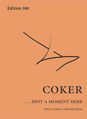 Coker, T: ... rest a moment here