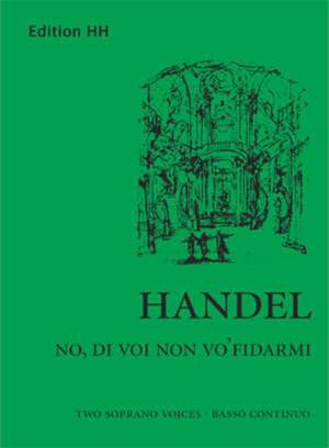 Handel, G F: No, di voi non vo' fidarmi HWV 189