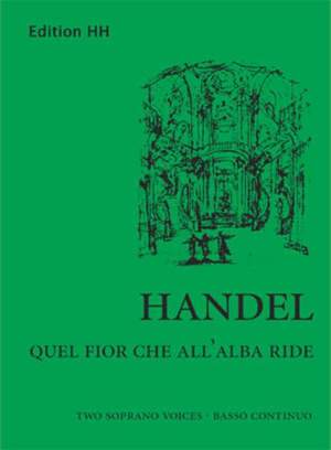 Handel, G F: Quel fior che all'alba ride HWV 192