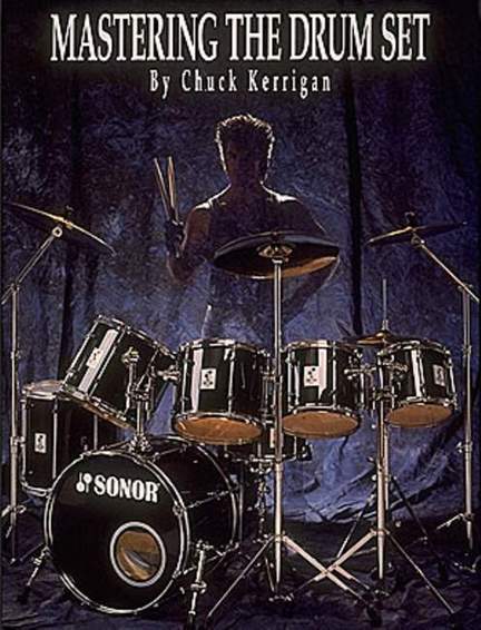 Kerrigan, C: Mastering The Drum Set