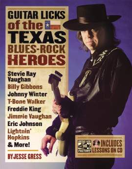 Guitar Licks of the Texas Blues Rock Heroes