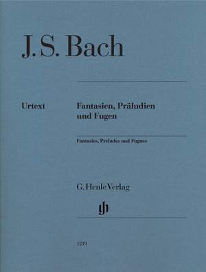 Bach, J S: Fantasies, Preludes and Fugues