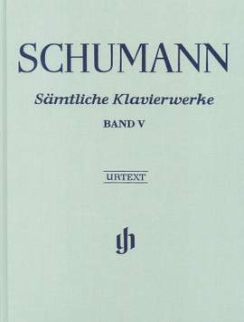 Schumann, R: Complete Piano Works Volume V
