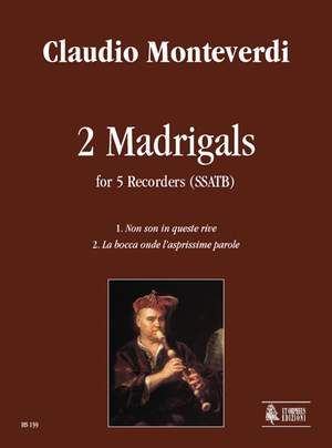 Monteverdi, C: 2 Madrigals