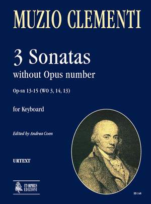 Clementi, M: 3 Sonatas without Opus number Op-sn 13-15 (WO 3, 14, 13)