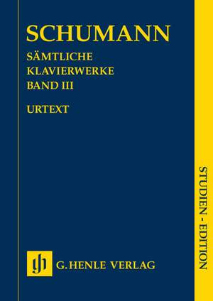 Schumann, R: Complete Piano Works Volume III