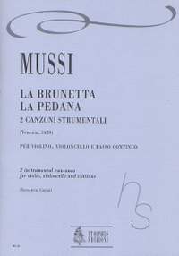 Mussi, G: La Brunetta, La Pedana. 2 Instrumental Canzonas (Venezia 1620)