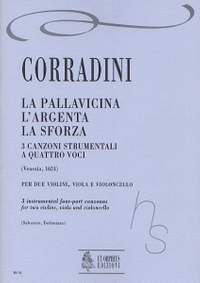 Corradini, N: La Pallavicina, L’Argenta, La Sforza. 3 Instrumental four-part Canzonas (Venezia 1624)
