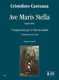 Caresana, C: Ave Maris Stella. 7 Compositions (Napoli 1681)