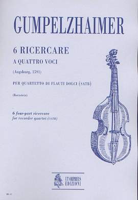 Gumpelzhaimer, A: 6 four-part Ricercare