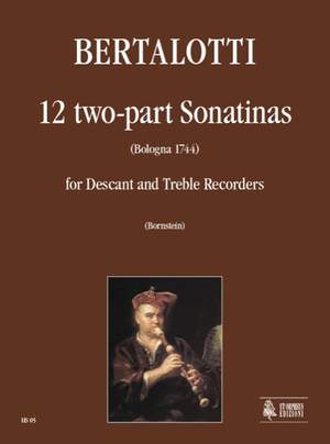 Bertalotti, A: 12 two-part Sonatinas (Bologna 1744)