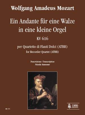 Mozart, W A: Ein Andante für eine Walze in eine kleine Orgel KV 616