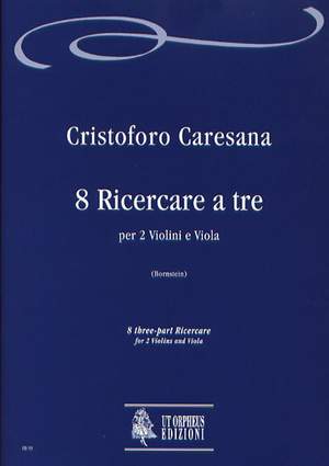 Caresana, C: 8 three-part Ricercare