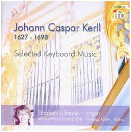 Kerll, J K: Selected Keyboard Music
