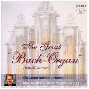 Bach, J S: Die rekonstruierte Johann-Christian-Wiegleb-Orgel