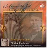 Franck: Anthologie Aristide Cavaillé-Coll, Vol. 3