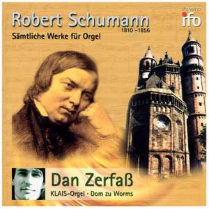 Schumann, R: Sämtliche Werke für Orgel