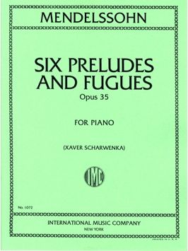 Mendelssohn: 6 Preludes & Fugues Op35