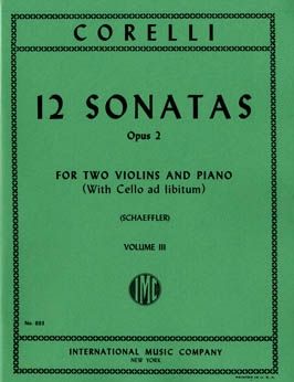 Corelli, A: 12 Sonatas Vol. 3 op.2 Vol. 3