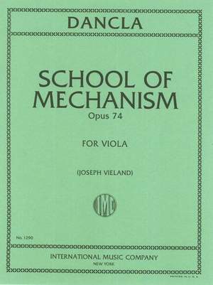 Dancla, C: School of Mechanism op.74