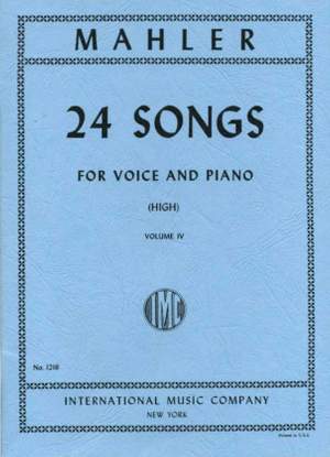 Mahler, G: 24 Lieder Volume IV (high voice)