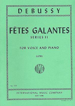 Debussy, C: Fetes Galantes Series 2 (Low Voice)