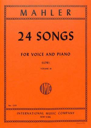 Mahler, G: 24 Lieder Volume III (low voice)