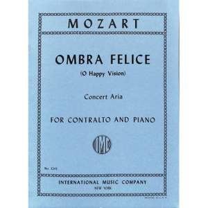 Mozart, W A: Ombra Felice C Altovce Pft Kv2