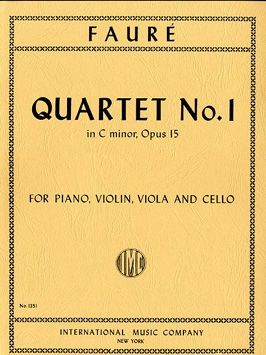 Fauré, G: Piano Quartet No.1 in C Minor C minor Op.15