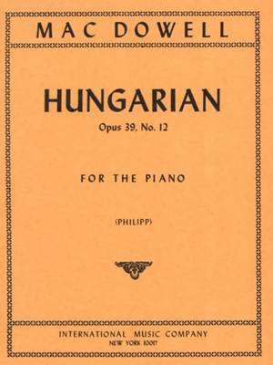 MacDowell, E: Hungarian op.39/12