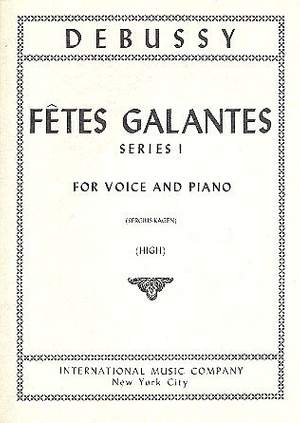 Debussy, C: Fêtes Galantes Series 1 (High Voice)