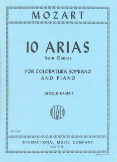 Mozart, W A: 10 Arias for Coloratura Soprano