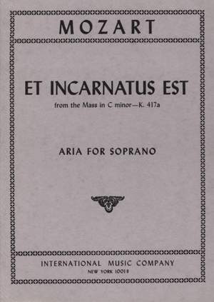Mozart, W A: Et Incarnatus Est KV 417a
