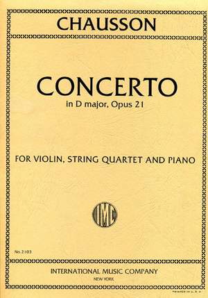 Chausson, E: Concerto D major op. 21