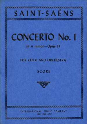 Saint-Saëns, C: Cello Concerto No. 1 op. 33