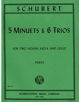 Schubert: Five Minuets & Six Trios Strin