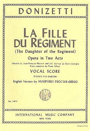 Donizetti, G: La Fille du Regiment