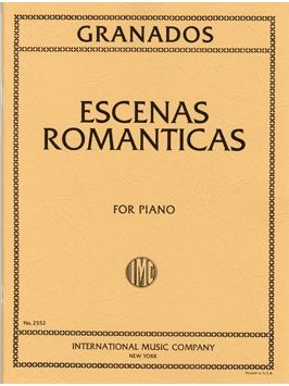 Granados: Escenas Romanticas