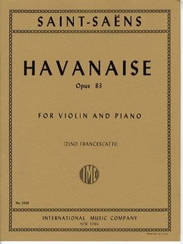 Saint-Saëns, C: Havanaise op.83