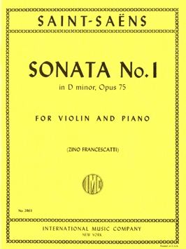 Saint-Saëns, C: Sonata No. 1 in D minor D minor op.75