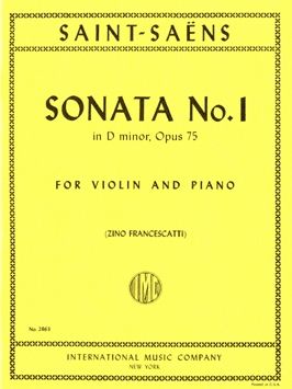 Saint-Saëns, C: Sonata No. 1 in D minor op.75