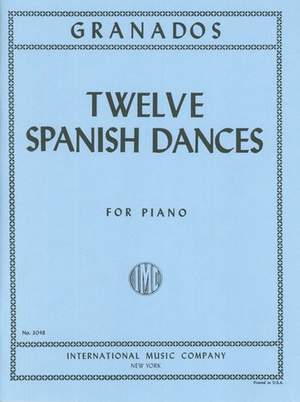 Granados: Twelve Spanish Dances