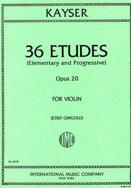 Kayser, H E: 36 Studies op.20