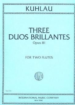 Kuhlau, F: 3 Duos Brilliants op. 81
