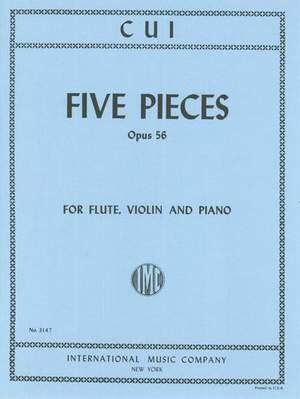 Cui, C: Five Pieces op. 56