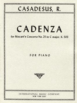 Casadesus, R: Cadenzas for Mozarts Concerto No. 25 C major KV503