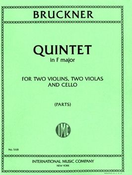 Bruckner, A: Quintet in F major