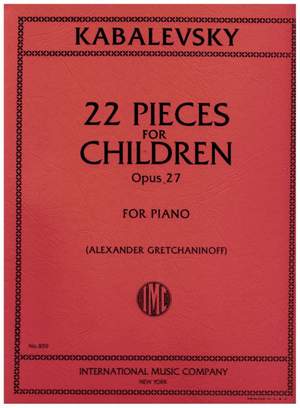 Kabalevsky, D: 22 Pieces for Children op. 27