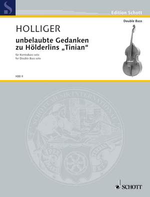 Holliger, H: unbelaubte Gedanken zu Hölderlins "Tinian"