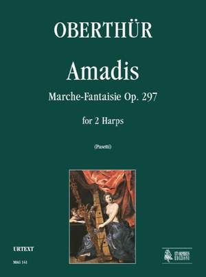 Oberthuer, K: Amadis op. 297